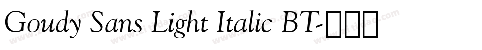 Goudy Sans Light Italic BT字体转换
